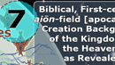 Conversation 7 - First-century, Aion-filed [apocalyptic] Background Revelation